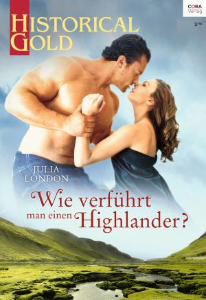 Cover of the book Wie verführt man einen Highlander? by Barbara Hannay