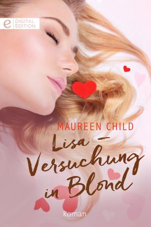 Cover of the book Lisa - Versuchung in Blond by VALERIE PARV, BARBARA HANNAY, ELIZABETH POWER, HELEN BIANCHIN