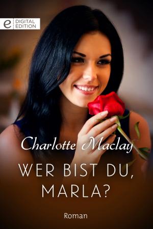 Cover of the book Wer bist du, Marla? by Christy McKellen