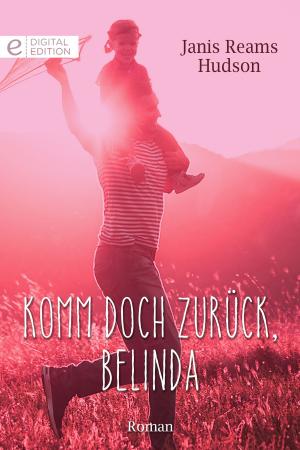 Cover of the book Komm doch zurück, Belinda by Forrest Aguirre