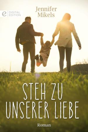 Cover of the book Steh zu unserer Liebe by C. Borden