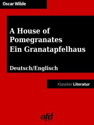Cover of the book Ein Granatapfelhaus - A House of Pomegranates by Jacqueline Launay