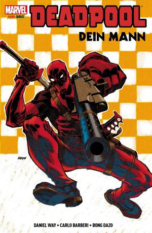 Cover of the book Deadpool - Dein Mann by Jonathan Hickman