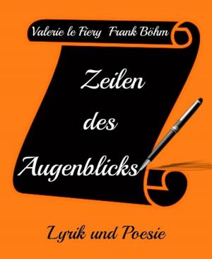 Cover of the book Zeilen des Augenblicks by Dudley (Chris) Christian