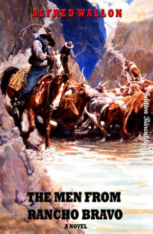 Cover of the book The Men from Rancho Bravo by Klaus Tiberius Schmidt