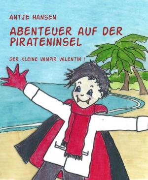 Cover of the book Abenteuer auf der Pirateninsel by Angelika Nylone