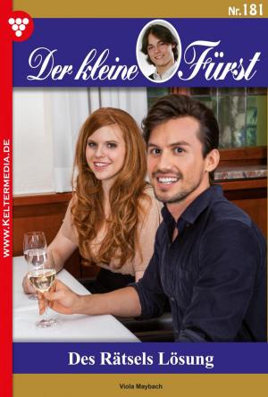 Cover of the book Der kleine Fürst 181 – Adelsroman by Mira von Freienwald, Jutta von Kampen, Melanie Rhoden, Isabell Rohde, Iris von Raven