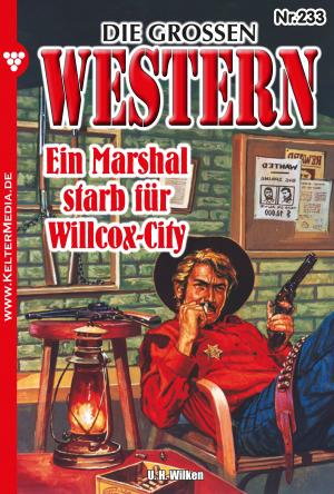 Cover of the book Die großen Western 233 by Toni Waidacher