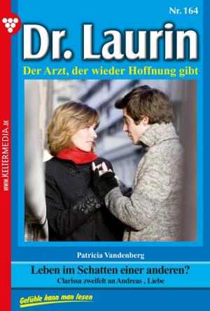Cover of the book Dr. Laurin 164 – Arztroman by Tina Feuerbach
