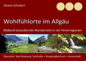 Cover of the book Wohlfühlorte im Allgäu by Jörg S. Schiller, Ute Schiller-Kühl