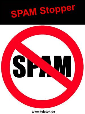 Cover of the book SPAM Stopper by Heinz Gellert