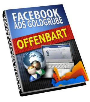 Cover of the book Facebook Ads Goldgrube by Joachim Stiller