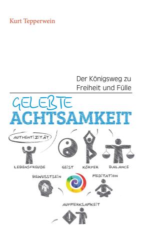 Cover of the book Gelebte Achtsamkeit by Klaus-Jürgen Wittig