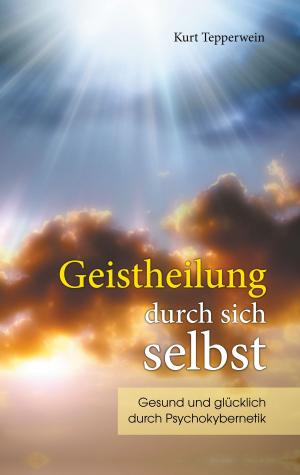 Cover of the book Geistheilung durch sich selbst by Stephan Doeve