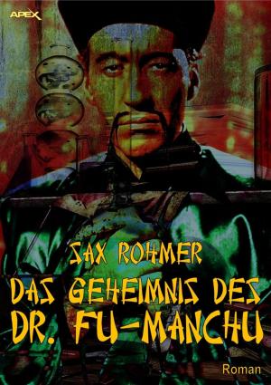 Cover of the book DAS GEHEIMNIS DES DR. FU-MANCHU by Margarete Lenk
