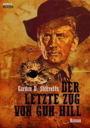 Cover of the book DER LETZTE ZUG VON GUN HILL by Melina D`Angeli
