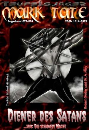 Cover of the book TEUFELSJÄGER 073-074: Diener des Satans by Siegfried Freudenfels