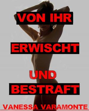 Cover of the book Von ihr erwischt und bestraft by Daniel Kempe