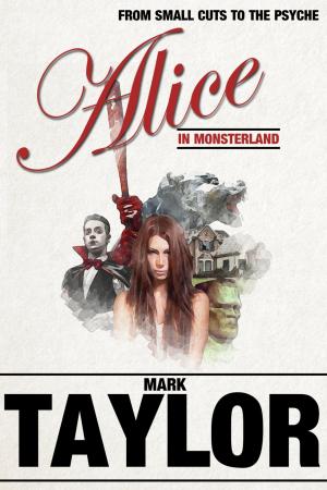 Cover of the book Alice in Monsterland by Martin Barkawitz