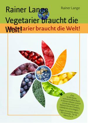 Cover of the book Vegetarier braucht die Welt! by Alfred Bekker, Ann Murdoch