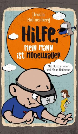 Book cover of Hilfe, mein Mann ist Modellbauer