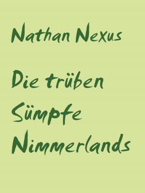 Book cover of Die trüben Sümpfe Nimmerlands