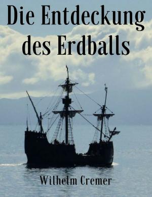 Cover of the book Die Entdeckung des Erdballs by Frank Feldhusen