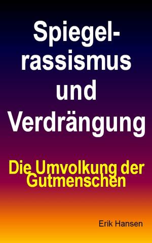 Cover of the book Spiegelrassismus und Verdrängung by Matthias Sprißler