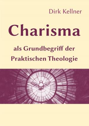 Cover of the book Charisma als Grundbegriff der Praktischen Theologie by Anita Jurow-Janßen