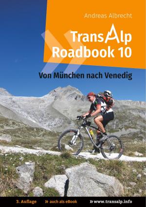 Book cover of Transalp Roadbook 10: Von München nach Venedig