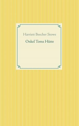 Cover of the book Onkel Toms Hütte by Jürgen Klos