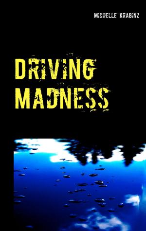 Cover of the book Driving Madness by Martin Berger