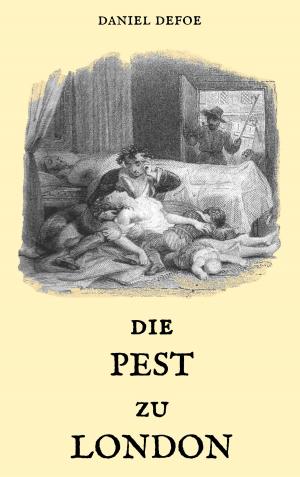 Cover of the book Die Pest zu London by Peter Grunau