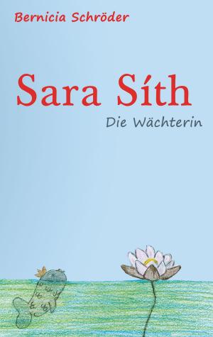 Cover of the book Sara Síth - Die Wächterin by Oliver Walter