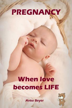 Cover of the book When love becomes LIFE by Martina Wahl