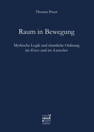 Cover of the book Raum in Bewegung by Rotraud von Kulessa, Frank Reiser, Maximilian Gröne
