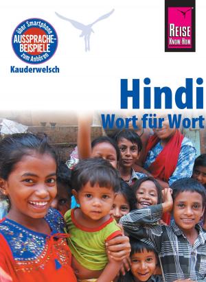 Cover of the book Hindi - Wort für Wort: Kauderwelsch-Sprachführer von Reise Know-How by Marcus Stein