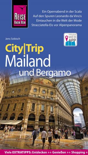 Cover of the book Reise Know-How CityTrip Mailand und Bergamo by Dieter Schulze, Izabella Gawin