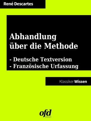Cover of the book Abhandlung über die Methode - Discours de la méthode by Douglas C. A. Paula