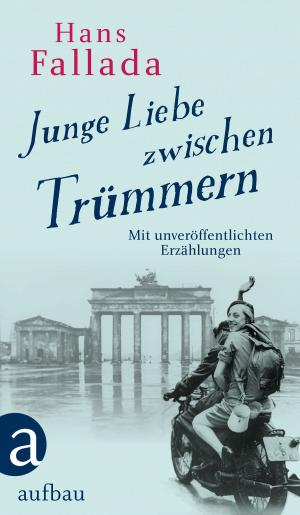 Book cover of Junge Liebe zwischen Trümmern