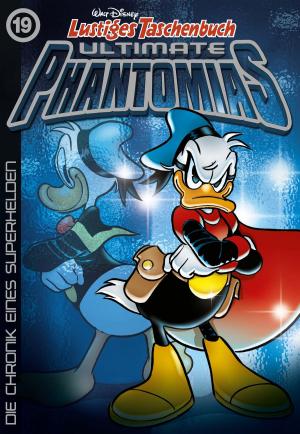 Cover of the book Lustiges Taschenbuch Ultimate Phantomias 19 by Byron Erickson, Carlo Panaro, Tito Faraci