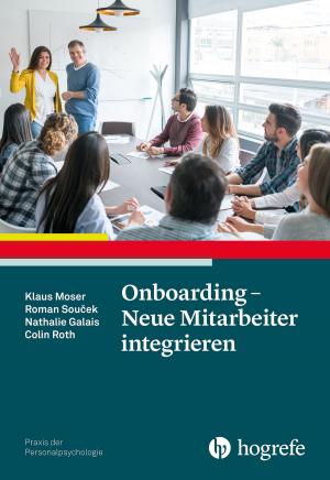 Cover of the book Onboarding - Neue Mitarbeiter integrieren by Jessica Melzer, Franz Petermann, Julia-Katharina Rißling