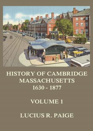 Cover of the book History of Cambridge, Massachusetts, 1630-1877, Volume 1 by Gustav Theodor Fechner