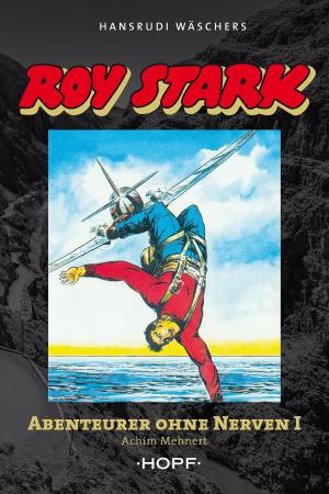 Cover of Roy Stark Band 1 von 2: Abenteurer ohne Nerven I