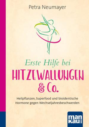 Cover of the book Erste Hilfe bei Hitzewallungen & Co. Kompakt-Ratgeber by Dr. med. Eberhard J. Wormer