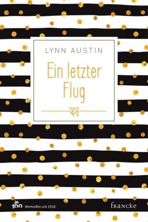 Cover of the book Ein letzter Flug by Katharina von Dessien