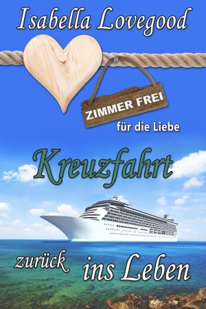 Cover of the book Kreuzfahrt zurück ins Leben by Sam S. Rone