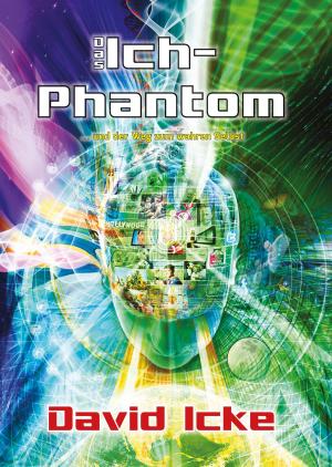 Cover of the book Das Ich-Phantom by Dan Eden