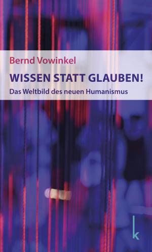 Cover of the book Wissen statt Glauben! by Papa Leone Iii