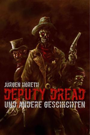 Cover of the book Deputy Dread by Simona Turini, Sönke Hansen
